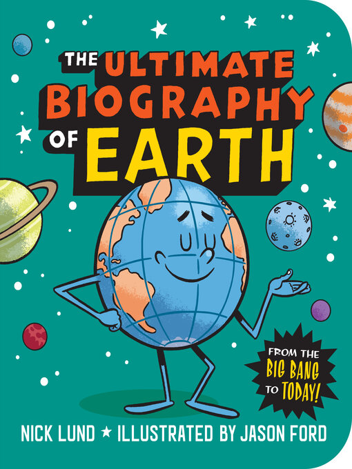 Title details for The Ultimate Biography of Earth by Nick Lund - Available